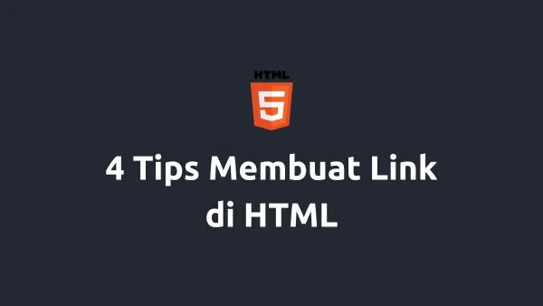 3 Tips Membuat Link di HTML